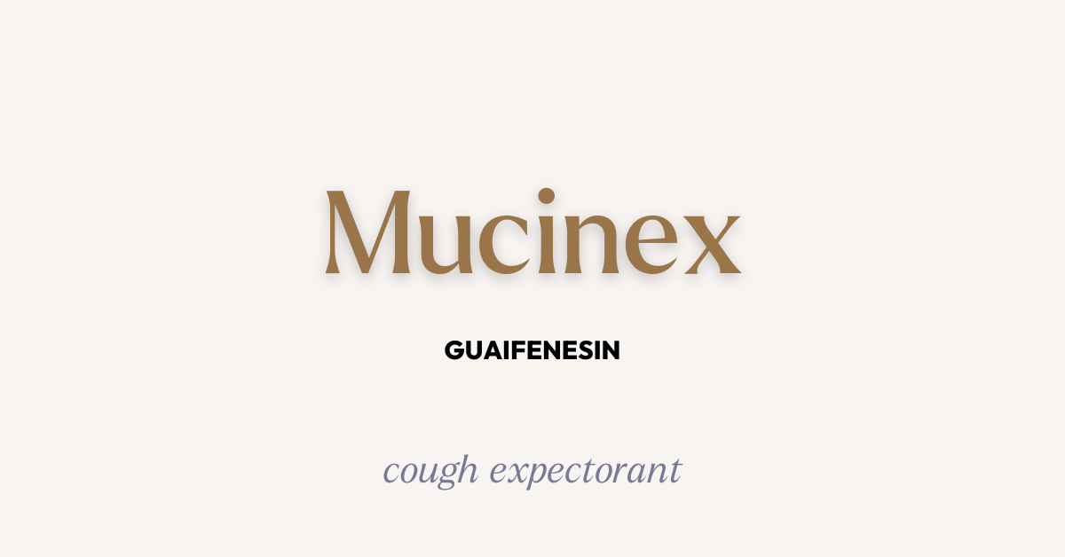 Mucinex