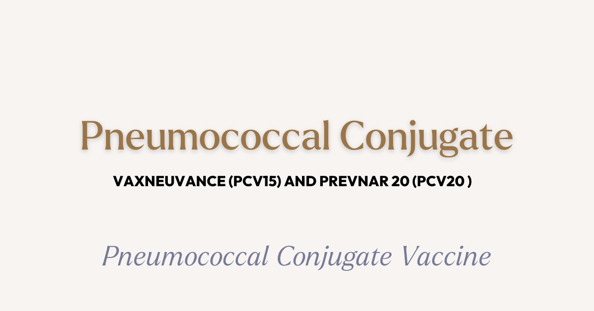 Pneumococcal Conjugate